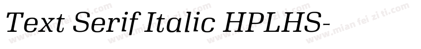 Text Serif Italic HPLHS字体转换